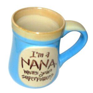 "Im A Nana What's Your Superpower?" Blue Ceramic Mug Joanne Sharpe Burton+Burton
